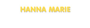 Der Vorname Hanna Marie